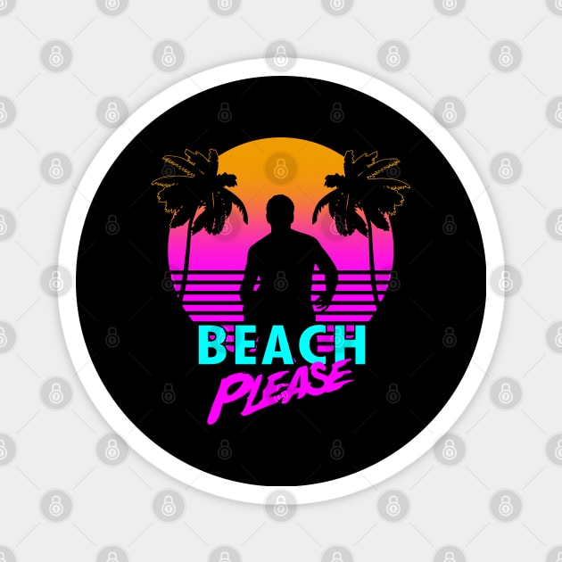 80's Spring Break Summer Beach Retro Meme Magnet by BoggsNicolas